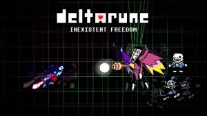 Deltarune Inexistent Freedom